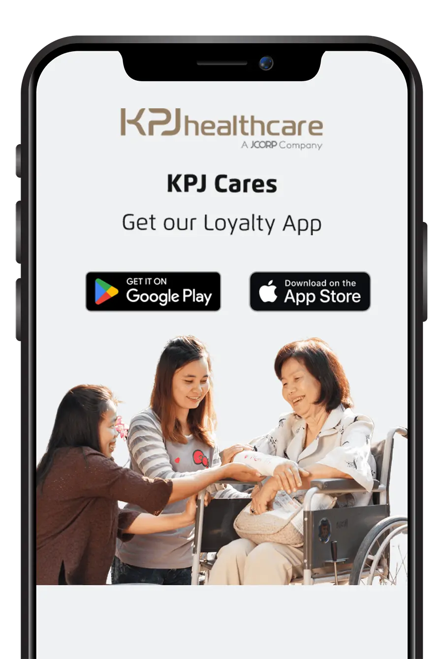 KPJ Cares, get our loyalty app